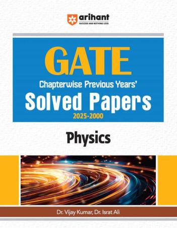 Book cover number 1 for GATE Chapterwise Previous Years' Solved Papers (2025-2000) Physics written by Vijay Kumar, Israt Ali published by Arihant Publications (India) Limited