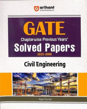 Book cover number 1 for GATE Chapterwise Previous Years' Solved Papers (2025-2000) Civil Engineering written by Ajay Kumar published by Arihant Publications (India) Limited