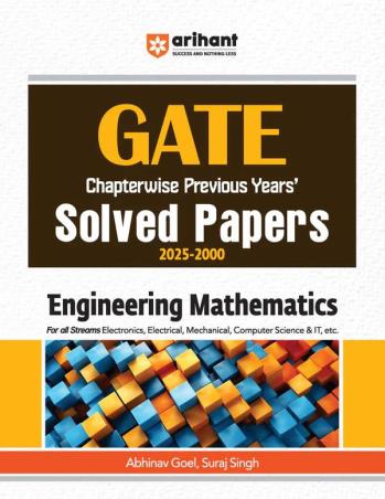 Book cover number 1 for GATE Chapterwise Previous Years' Solved Papers (2025-2000) Engineering Mathematics written by Suraj Singh, Abhinav Goel published by Arihant Publications (India) Limited