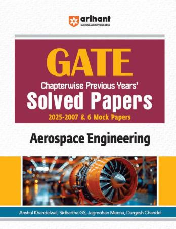Book cover number 1 for GATE Chapterwise Previous Years' Solved Papers (2025-2007) & 6 Mock Papers Aerospace Engineering written by Jagmohan Meena, Durgesh Chandel published by Arihant Publications (India) Limited