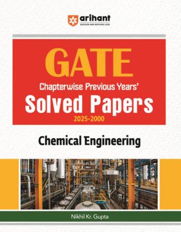 Book cover number 1 for GATE Chapterwise Previous Years' Solved Papers (2025-2000) Chemical Engineering written by Nikhil Kr. Gupta published by Arihant Publications (India) Limited