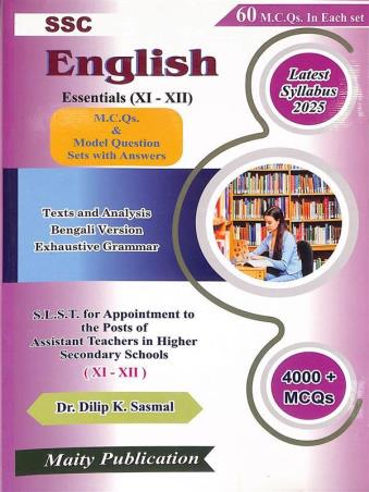 Book cover number 1 for SSC English Essentials (11-12) 4000 + MCQs written by Dilip K. Sasmal published by Maity Publication