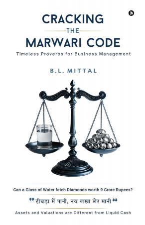 Book cover number 1 for Cracking The Marwari Code : Timeless Proverbs For Business Management written by B. L. Mittal published by Notion Press