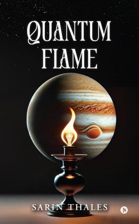 Book cover number 1 for Quantum Flame written by Sarin Thales published by Notion Press