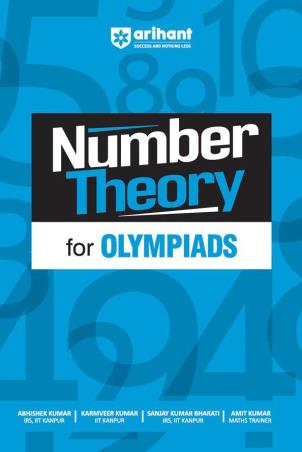 Book cover number 1 for Number Theory For Olympiads written by Abhishek Kumar, Amit Kumar published by Arihant Publications (India) Limited