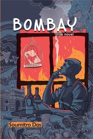 Book cover number 1 for Bombay - A Novel written by Soumitro Das published by Vitasta Publishing Private Limited