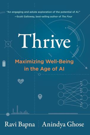 Book cover number 1 for Thrive : Maximizing Well Being In The Age Of AI written by Ravi Bapna, Anindya Ghose published by The MIT Press