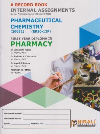 Book cover number 1 for Pharmaceutical Chemistry A Record Book (First Year Diploma In Pharmacy) written by V. N. Jagtap, A. M. Pathan, R.N. Chintamani, Y.S. Bafana published by Nirali Prakashan
