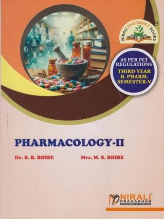 Book cover number 1 for Pharmacology 2 (3rd Year B. Pharm Semester 5) written by S. B. Bhise, M. S. Bhise published by Nirali Prakashan