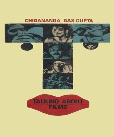 Book cover number 1 for Talking About Films written by Chidananda Das Gupta published by Orient BlackSwan
