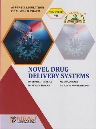 Book cover number 1 for Novel Drug Delivery Systems (Final Year B. Pharm Semester 7) written by Neelam Sharma, Shailesh Sharma, Rahul Kumar Sharma, Punam Gaba published by Nirali Prakashan