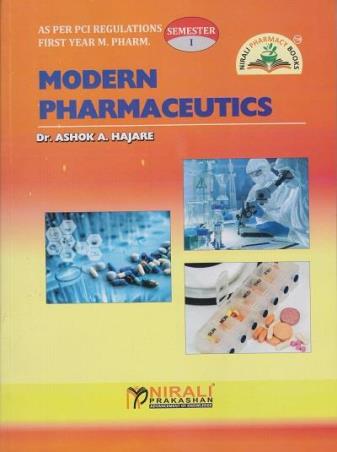 Book cover number 1 for Modern Pharmaceutics M. Pharm First Year (Semester-1) written by Ashok A. Hajare published by Nirali Prakashan