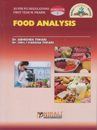 Book cover number 1 for Food Analysis M. Pharm First Year (Semester-1) written by Abhishek Tiwari, Varsha Tiwari published by Nirali Prakashan