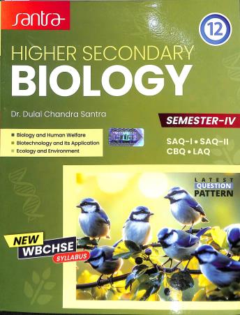 Book cover number 1 for Higher Secondary Biology Class 12 Semester 4 written by NA published by Santra Publication Pvt. Ltd