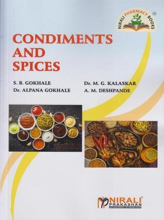 Book cover number 1 for Condiments And Spices written by S. B. Gokhale, Alpana Gokhale, M. G. Kalaskar, A. M. Deshpande published by Nirali Prakashan
