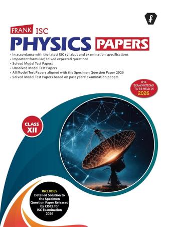 Book cover number 1 for Frank ISC Physics Papers Class 12 (2026) written by NA published by Franksons