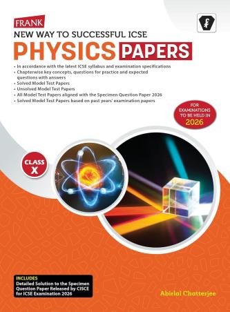 Book cover number 1 for Frank New Way To Successful ICSE Physics Papers Class 10 (2026) written by NA published by Franksons