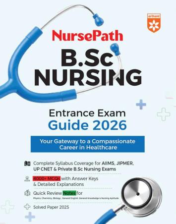 Book cover number 1 for Nurse Path B.Sc Nursing Entrance Exam Guide 2026 written by Ajay Kumar, Pawan Singh, Shipra Goyal, Nirmal Pandey, Anamika Singh published by Arihant Publications (India) Limited