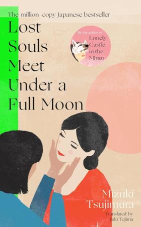 Book cover number 1 for Lost Souls Meet Under A Full Moon written by Mizuki Tsujimura published by Doubleday