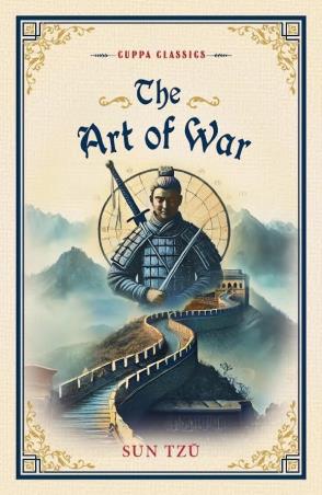 Book cover number 1 for The Art Of War (Cuppa Classics) written by Sun Tzu published by The Browser