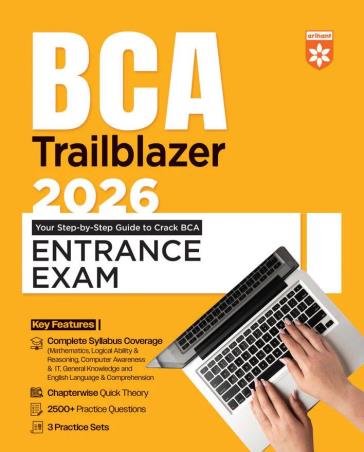 Book cover number 1 for BCA Trailblazer 2026 : Your Step By Step Guide To Crack BCA Entrance Exam written by Sanjeev Dixit, Sushil Singh published by Arihant Publications (India) Limited
