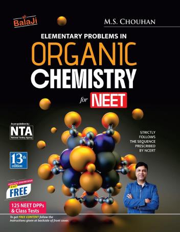 Book cover number 1 for Elementary Problems In Organic Chemistry For NEET 13th Edition written by M. S. Chouhan published by Shri Balaji Publications