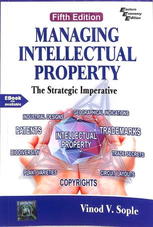 Book cover number 1 for Managing Intellectual Property : The Strategic Imperative written by Vinod V. Sople published by PHI Learning Private Limited
