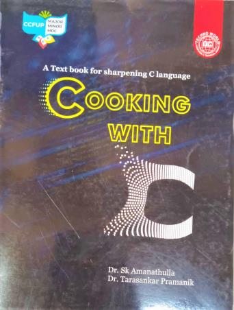Book cover number 1 for A Text Book For Sharpening C Language - Cooking With C written by Sk Amanathulla, Tarasankar Pramanik published by Techno World