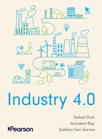 Book cover number 1 for Industry 4.0 written by Saikat Dutt, Arindam Ray, Sobhan Sen Sarma published by Pearson Education
