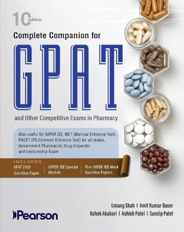 Book cover number 1 for Complete Companion For GPAT And Other Competitive Examinations In Pharmacy written by Umang Shah, Amit Kumar Baser, Ashok Akabari, Ashish Patel, Sandip Patel published by Pearson Education