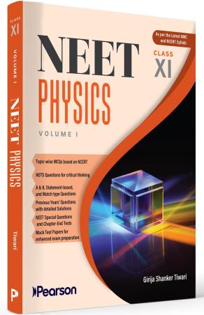 Book cover number 1 for NEET Physics Volume 1 Class 11 written by Girija Shanker Tiwari published by Pearson Education