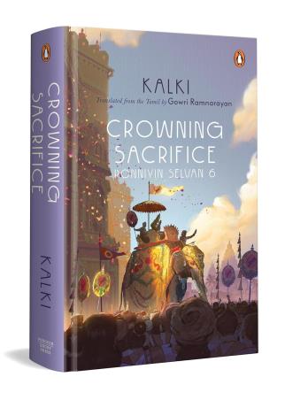 Book cover number 1 for Ponniyin Selvan 6 : Crowning Sacrifice written by Kalki published by Penguin Books