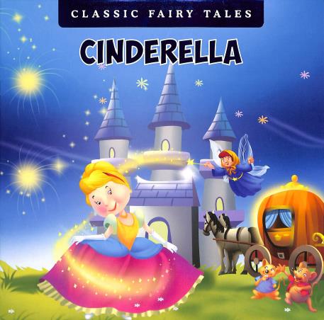 Book cover number 1 for Classic Fairy Tales : Cinderella written by NA published by Alka Publications