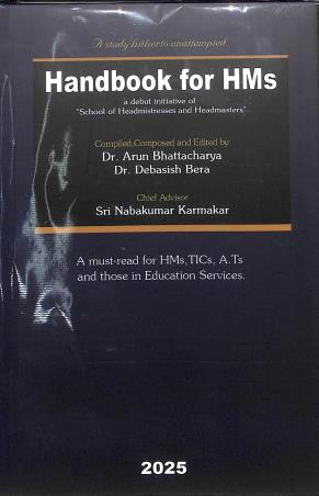 Book cover number 1 for Hand Book For HMs 2025 written by Arun Bhattacharya, Debasish Bera published by Rohini Nandan