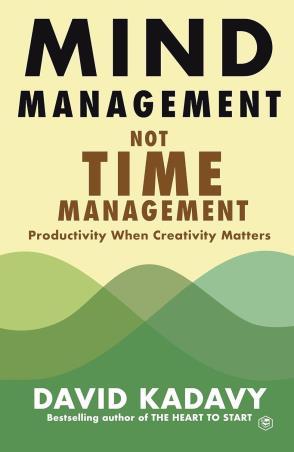 Book cover number 1 for Mind Management, Not Time Management : Productivity When Creativity Matters written by David Kadavy published by Sanage Publishing