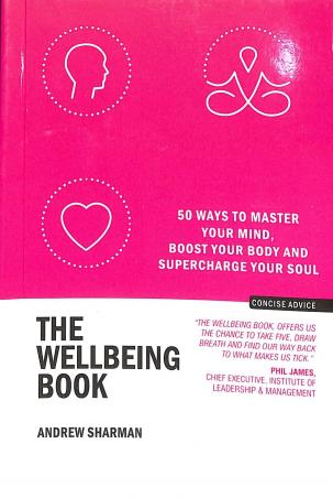 Book cover number 1 for The Well Being Book written by Andrew Sharman published by Embassy Books