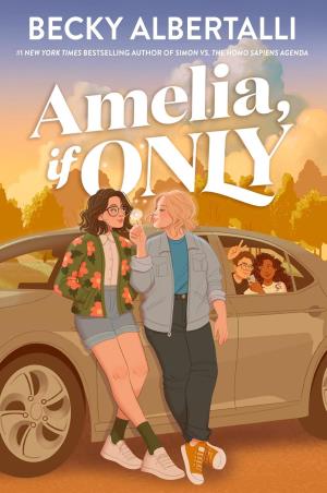 Book cover number 1 for Amelia, If Only written by Becky Albertalli published by Harper Collins Publishers