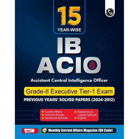 Book cover number 1 for 15 Yearwise IB ACIO Grade 2 Executive Tier 1 written by NA published by Physicswallah Private Limited