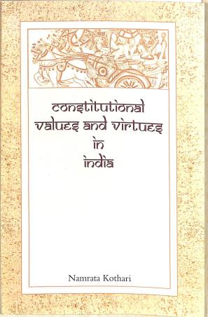 Book cover number 1 for Constitutional Values And Virtues In India written by Namrata Kothari published by Avenel Press