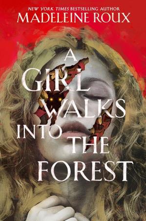 Book cover number 1 for A Girl Walks Into The Forest written by Madeleine Roux published by Quill Tree Books