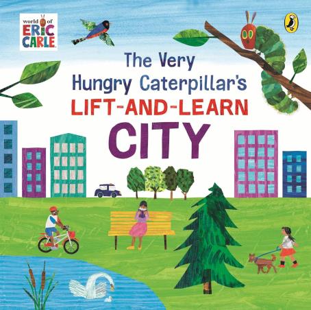 Book cover number 1 for The Very Hungry Caterpillar’s Lift And Learn : City written by Eric Carle published by Puffin