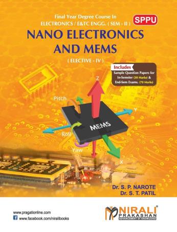 Book cover number 1 for Nano Electronics And Mems (Elective-4) written by S. P. Narote, S. T. Patil published by Nirali Prakashan