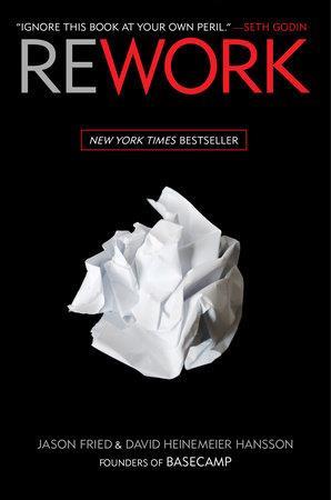 Book cover number 1 for Rework written by Jason Fried, David Heinemeier Hansson published by Oneworld Book
