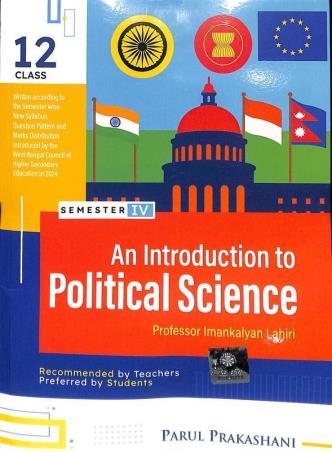 Book cover number 1 for Parul An Introduction To Political Science Class 12 Semester 4 written by Imankalyan Lahiri published by Parul Prakashani Pvt Ltd