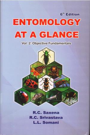 Book cover number 1 for Entomology At A Glance Volume 2 : Objective Fundamentals written by R. C. Saxena, R.C. Srivastava, L. L. Somani published by Agrotech Publishing Academy