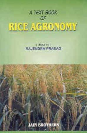 Book cover number 1 for Textbook Of Rice Agronomy written by Rajendra Prasad published by Jain Brothers