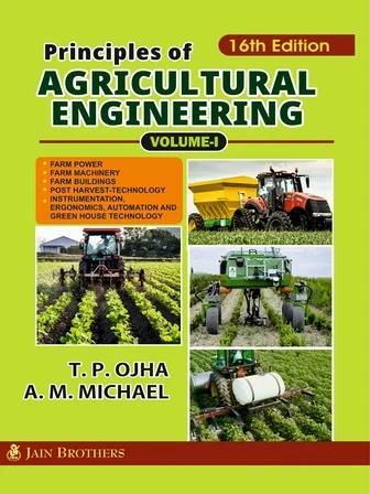 Book cover number 1 for Principles Of : Agricultural Engineering (Volume-1) written by A. M. Michael, T. P. Ojha published by Jain Brothers