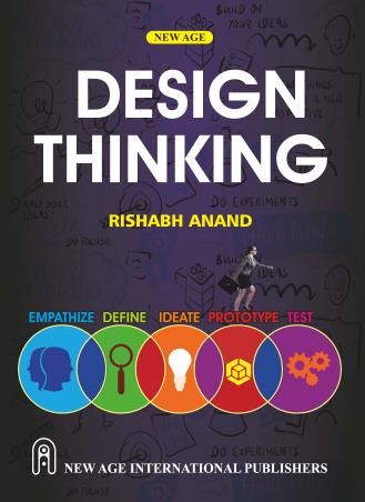 Book cover number 1 for Design Thinking written by Rishabh Anand published by New Age International (P) Limited, Publishers