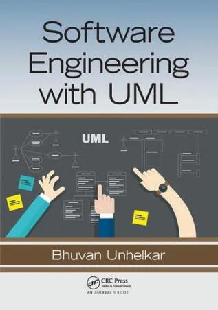 Book cover number 1 for Software Engineering With UML written by Bhuvan Unhelkar published by CRC Press