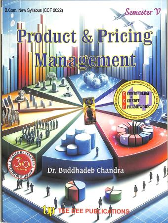Book cover number 1 for Product & Pricing Management Semester 5 B. Com (CCF 2022) written by Buddhadeb Chandra published by Tee Dee Publication